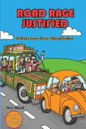 Road Rage Justified (black and white interior edition): 50 Rules Every Driver Should Follow - Paperback