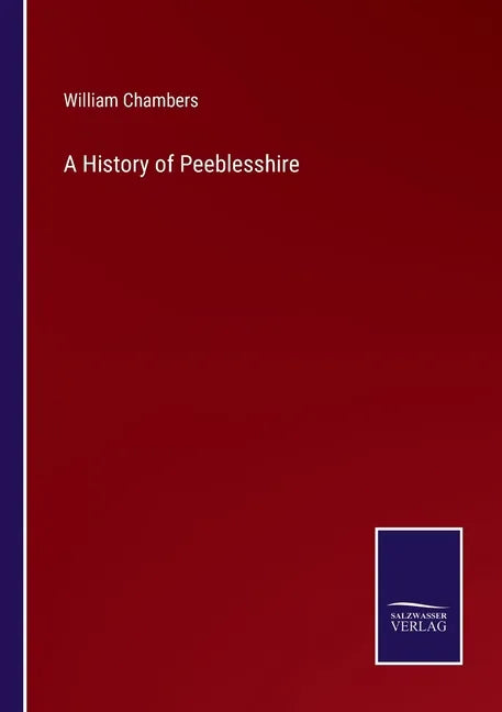 A History of Peeblesshire - Paperback