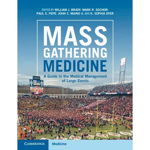 Mass Gathering Medicine: A Guide to the Medical Management of Large Events - Paperback