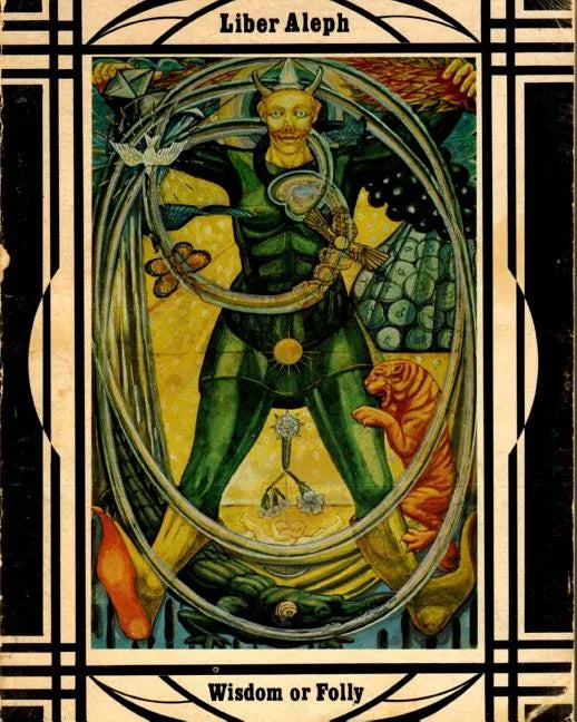 Libera Aleph Vel Cxi: The Book Of Wisdom Or Folly - Paperback