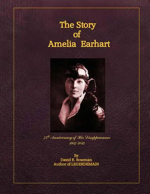 THE STORY OF AMELIA EARHART (Distribution Edition) - Paperback