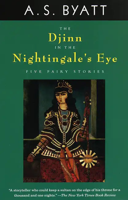 The Djinn in the Nightingale's Eye: Five Fairy Stories - Paperback