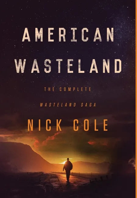 American Wasteland: The Complete Wasteland Saga - Hardcover