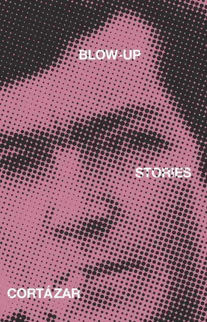 Blow-Up: And Other Stories - Paperback