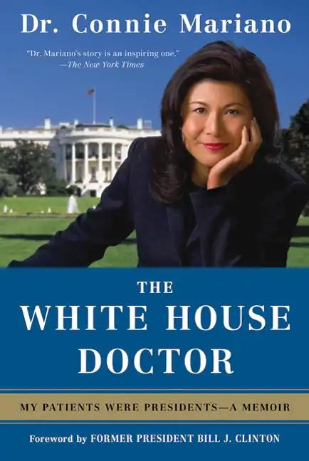 The White House Doctor: My Patients Were Presidents: A Memoir - Paperback