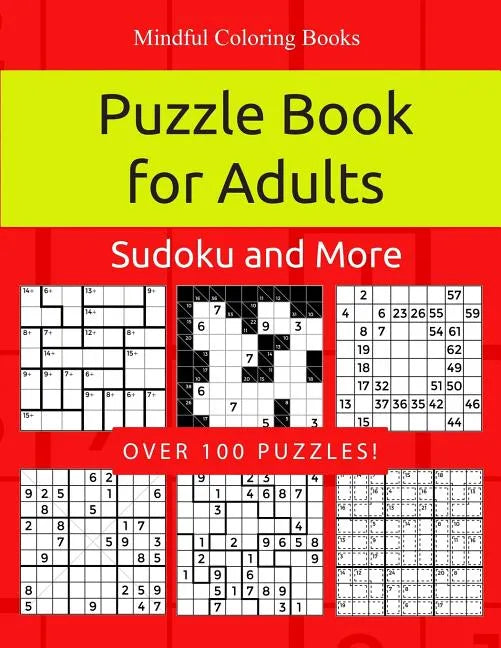 Puzzle Book for Adults: Killer Sudoku, Kakuro, Numbricks and Other Math Puzzles for Adults - Paperback