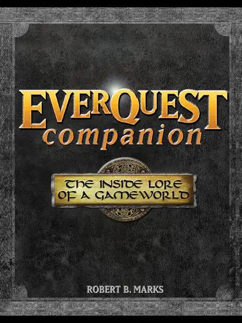 Everquest Companion: The Inside Lore of a Game World - Paperback