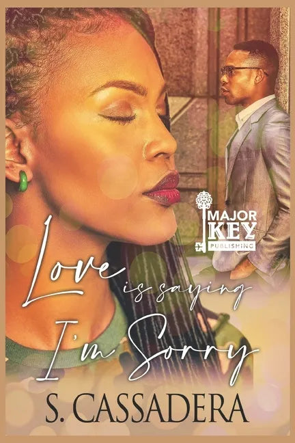 Love is Saying I'm Sorry - Paperback