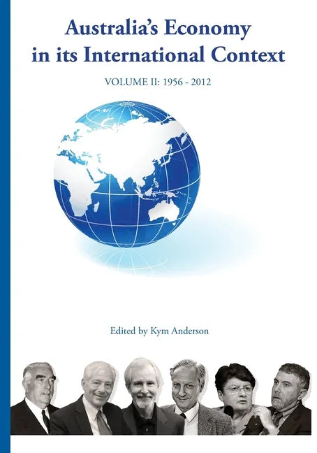 AUSTRALIA'S ECONOMY IN ITS INTERNATIONAL CONTEXT Fisher lectures cover The Joseph Fisher Lectures Volume 2 - Paperback