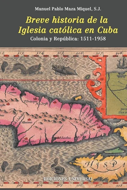 Breve Historia de la Iglesia Católica En Cuba - Paperback