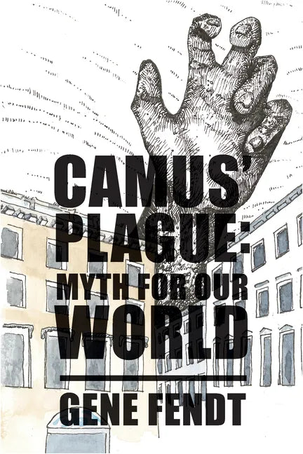 Camus' Plague: Myth for Our World - Paperback