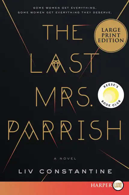 The Last Mrs. Parrish: A Reese's Book Club Pick - Paperback
