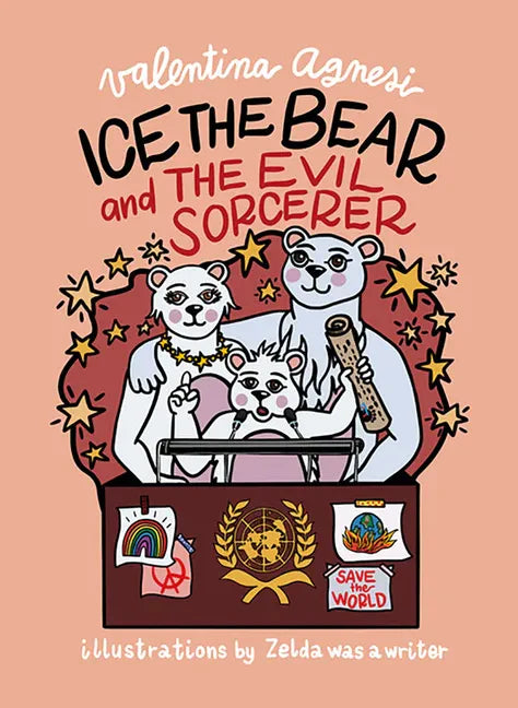 Ice the Bear and the Evil Sorcerer - Hardcover