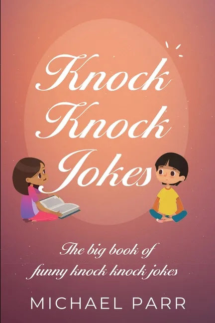 Knock Knock Jokes: The big book of funny knock knock jokes - Paperback