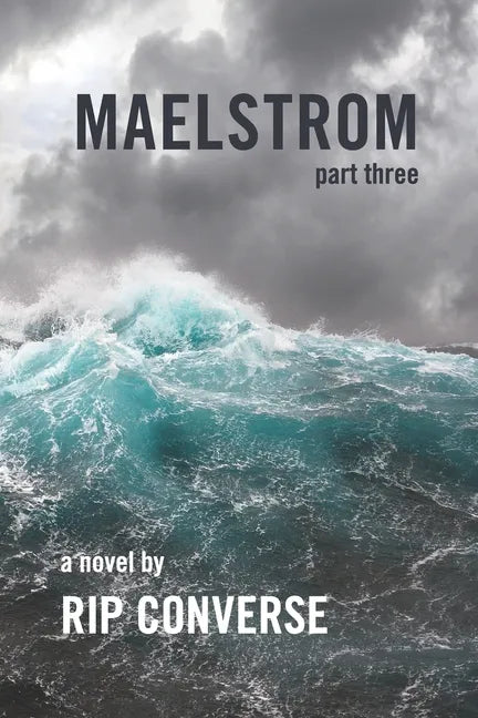 Maelstrom: Part III - Paperback