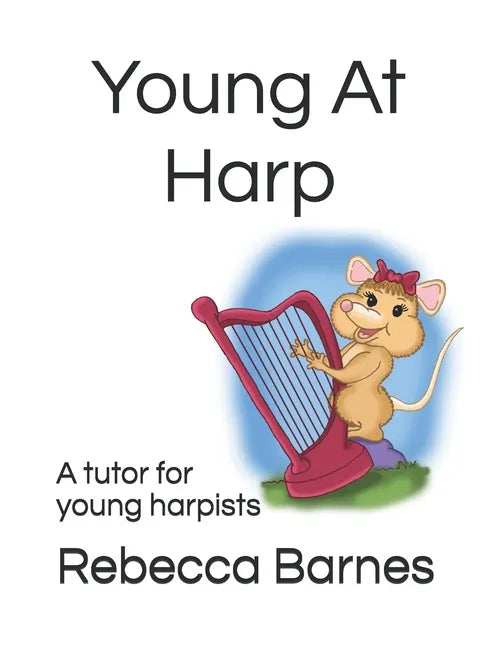 Young At Harp: A tutor for young harpists - Paperback