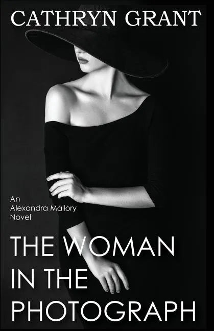 The Woman In the Photograph: (A Psychological Suspense Novel) (Alexandra Mallory Book 9) - Paperback
