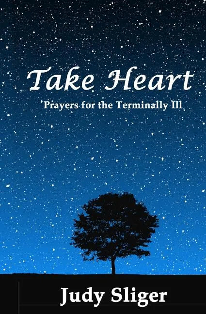 Take Heart: Prayers for the Terminally Ill - Paperback