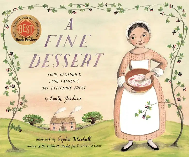 A Fine Dessert: Four Centuries, Four Families, One Delicious Treat - Hardcover