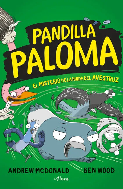 El Misterio del Avestruz Fugado / Real Pigeons Eat Danger - Paperback