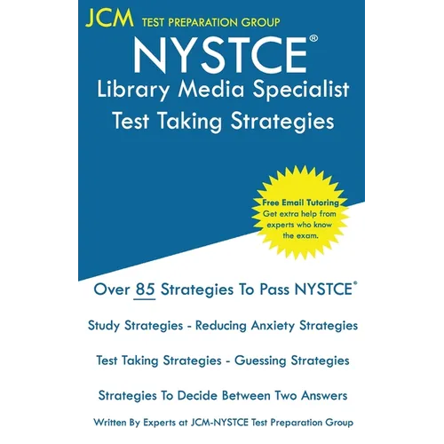 NYSTCE Library Media Specialist - Test Taking Strategies: NYSTCE 074 Exam - Free Online Tutoring - New 2020 Edition - The latest strategies to pass yo - Paperback