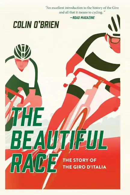 The Beautiful Race: The Story of the Giro d'Italia - Paperback