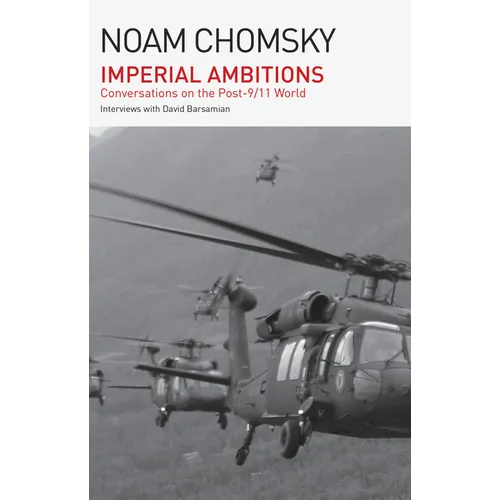 Imperial Ambitions: Conversations on the Post-9/11 World - Paperback