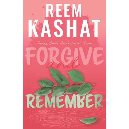 Forgive And Remember: Family Bonds Generational Saga - Paperback