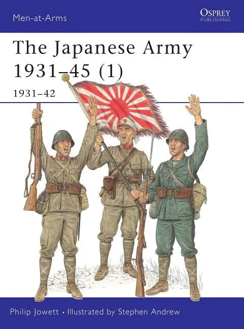 The Japanese Army 1931-45 (1): 1931-42 - Paperback