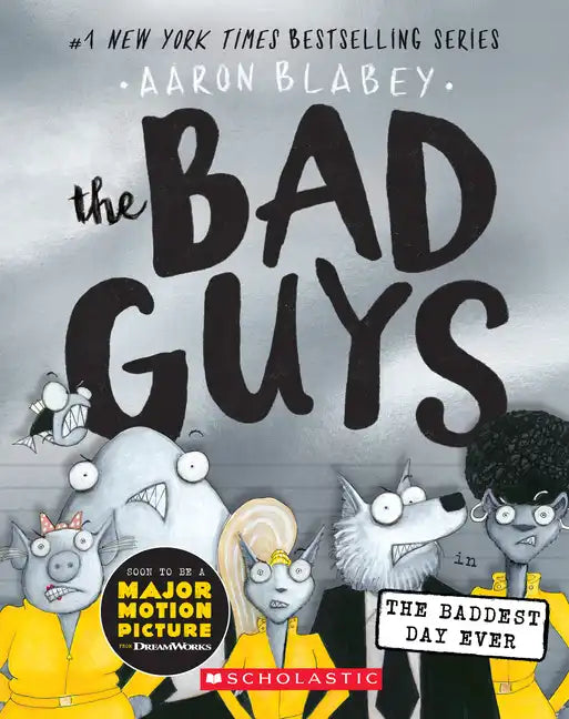 The Bad Guys in the Baddest Day Ever (the Bad Guys #10): Volume 10 - Paperback