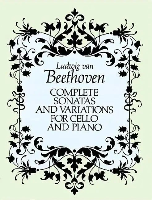 Complete Sonatas and Variations for Cello and Piano - Paperback