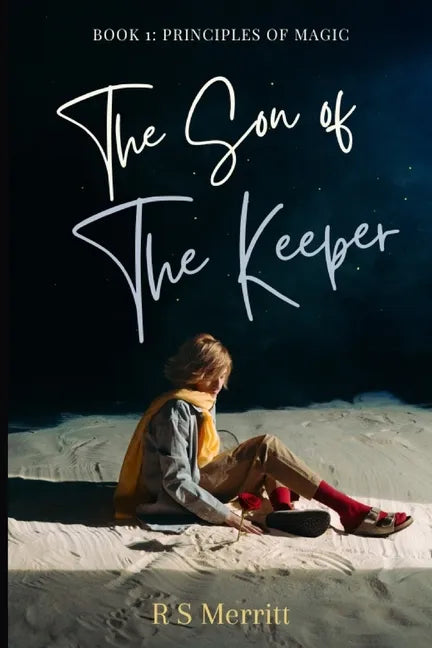 Son of the Keeper: Book 1: Principles of Magic - Paperback