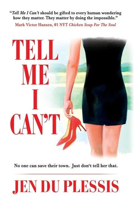 Tell Me I Can't - Hardcover