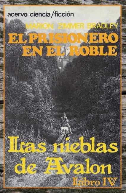 El Prisionero en el Roble: Libro 4 de Las Nieblas de Avalon - Paperback