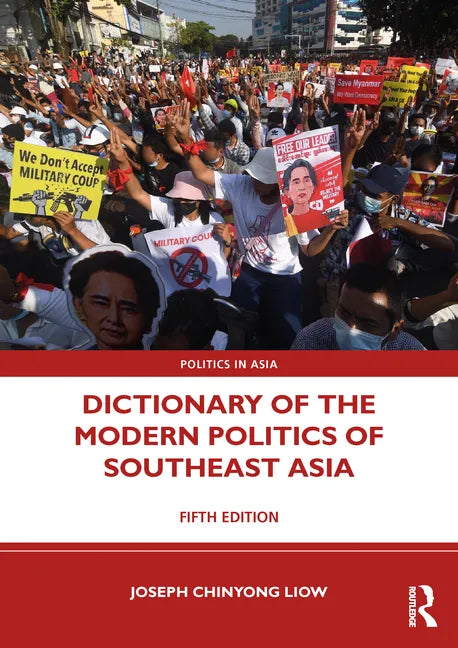 Dictionary of the Modern Politics of Southeast Asia - Paperback