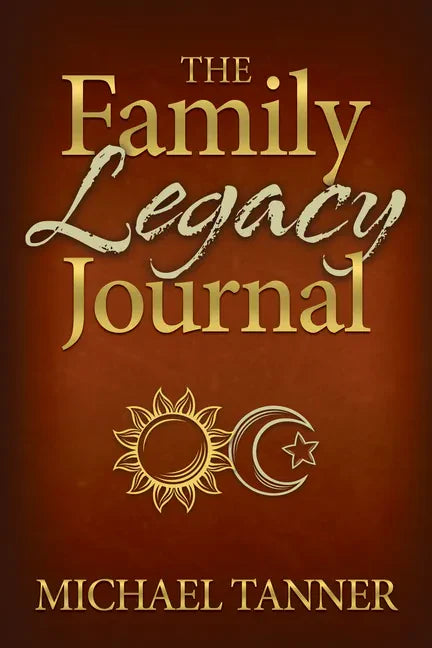 The Family Legacy Journal - Paperback