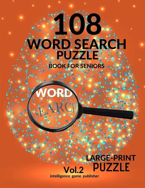 108 Word Search Puzzle Book For Seniors Vol.2: 108 Large-Print Puzzles Exercise and Challenge Your Brain, Brain Games for Adults & Seniors - Paperback