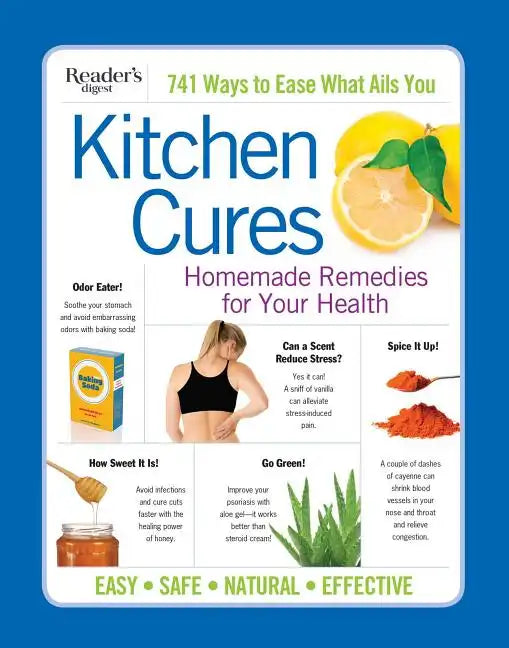 Reader's Digest Kitchen Cures: Homemade Remedies for Your Health - Paperback