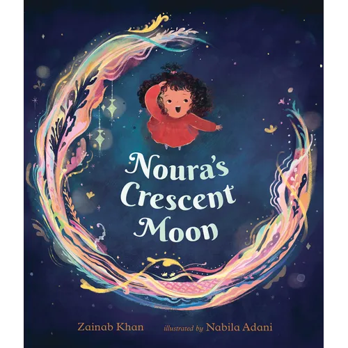 Noura's Crescent Moon - Hardcover