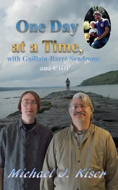 One Day at a Time, with Guillain-Barré Syndrome, and CIDP - Paperback