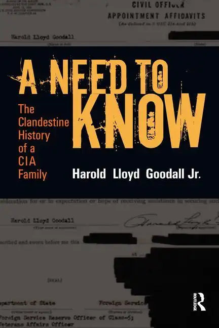 A Need to Know: The Clandestine History of a CIA Family - Paperback