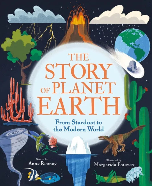 The Story of Planet Earth: From Stardust to the Modern World - Hardcover