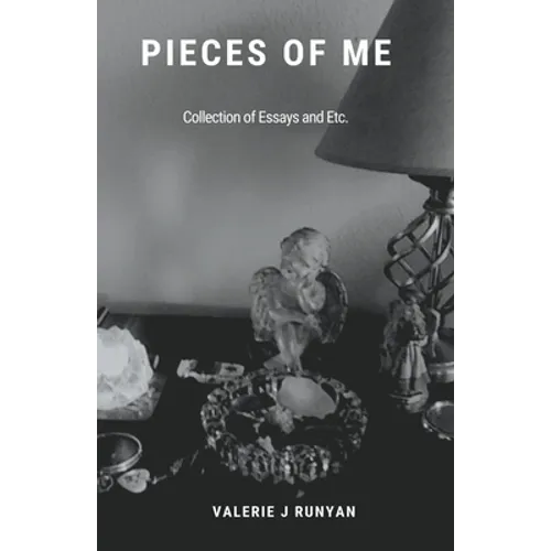 Pieces of Me - A Collection of Essays - Paperback