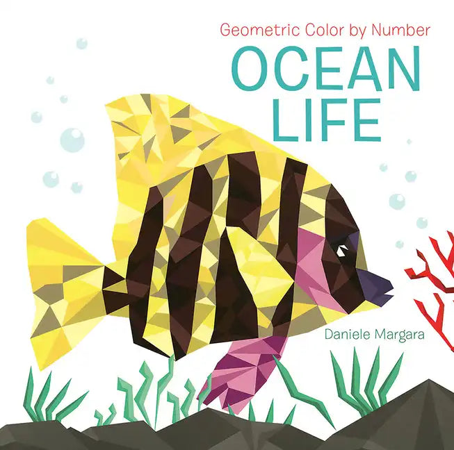 Geometric Color by Number: Ocean Life - Paperback