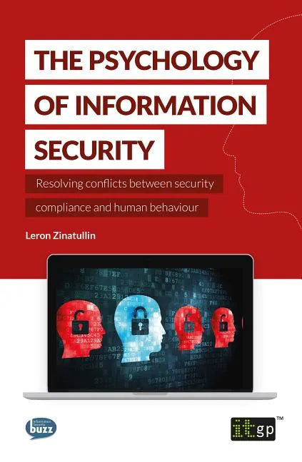 The Psychology of Information Security - Paperback