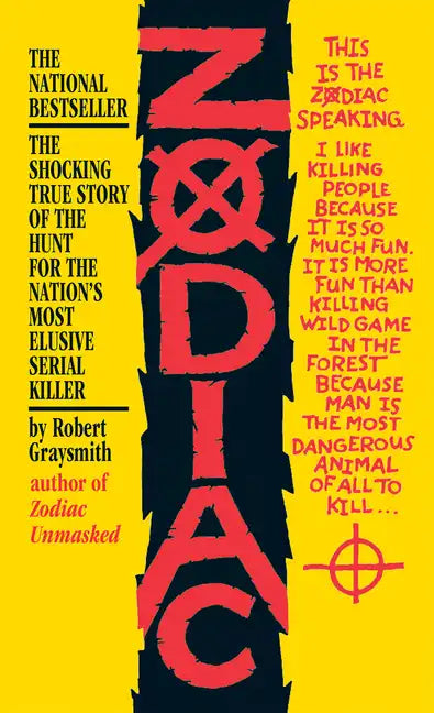 Zodiac: The Shocking True Story of the Hunt for the Nation's Most Elusive Serial Killer - Paperback