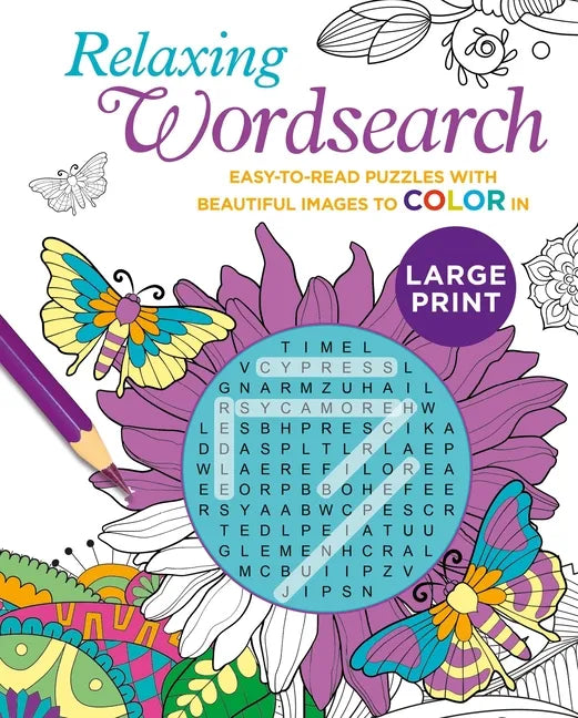 Relaxing Large Print Wordsearch: Easy-To-Read Puzzles with Beautiful Images to Color in - Paperback
