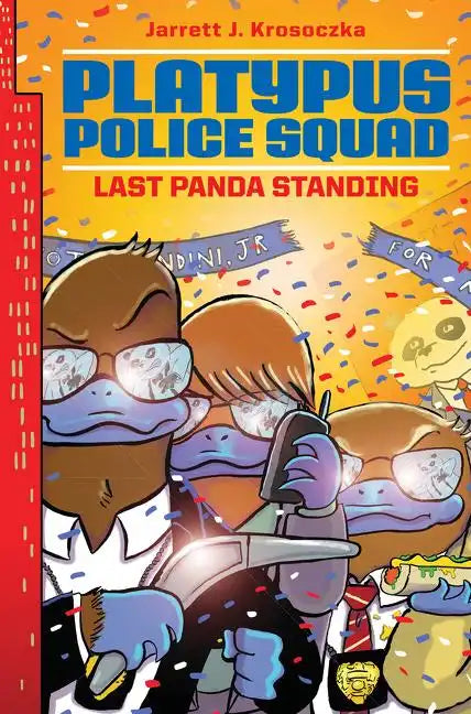 Platypus Police Squad: Last Panda Standing - Hardcover