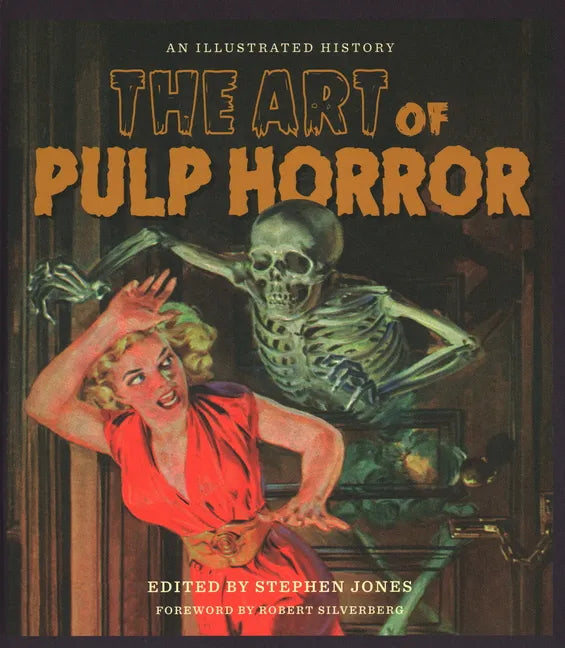 The Art of Pulp Horror: An Illustrated History - Hardcover