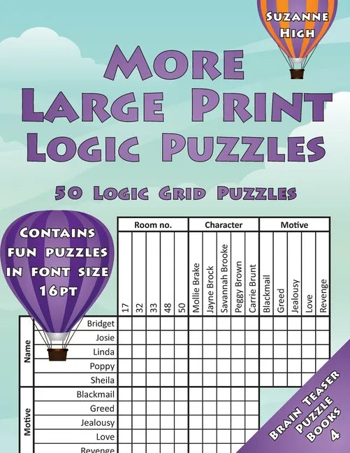 More Large Print Logic Puzzles: 50 Logic Grid Puzzles: Contains fun puzzles in font size 16pt - Paperback